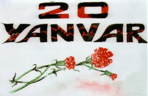 20 Yanvar - Ümumxalq hüzn günü