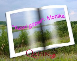 "Azəri gözəli"- Monika (1-ci hissə)