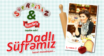 "Dadlı Süfrəmiz" ləzzət müsabiqəsi - 2