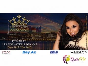 "Miss Top Model Azerbaijan-2018" müsabiqəsinə ərizə qəbulu başladı