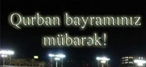 Qurban Bayram&#305;n&#305;z M&#252;bar&#601;k