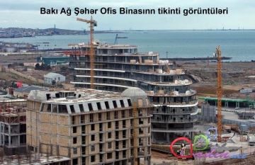 Bakı Ağ Şəhər - 2 il sonra.