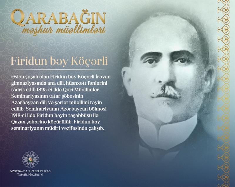 "Famous teachers of Karabakh" - Firidun bey Kocharli